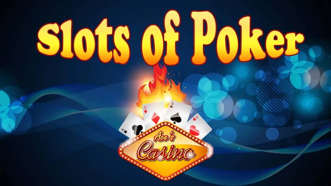 在Aces玩扑克 Slots of Poker at Aces Casino-游糖YoTeb