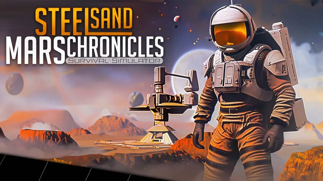 【美版】钢砂火星编年史 生存模拟器 .Steel Sand Mars Chronicles – Survival Simulator-游糖YoTeb