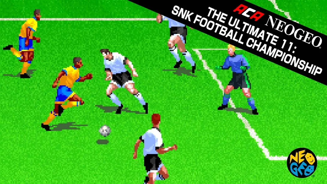 ACA NEOGEO 终极11 SNK足球锦标赛 ACA NEOGEO THE ULTIMATE 11: SNK FOOTB…-游糖YoTeb