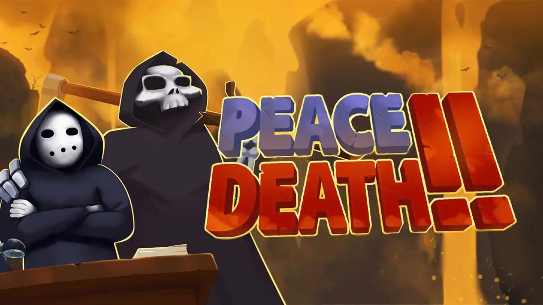 安息，死亡! 2 ！Peace, Death! 2-游糖YoTeb