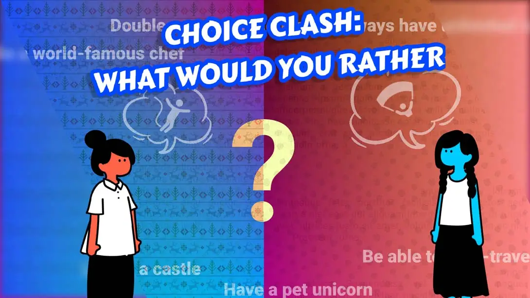 【美版】选择冲突 你更喜欢什么 .Choice Clash What Would You Rather-游糖YoTeb