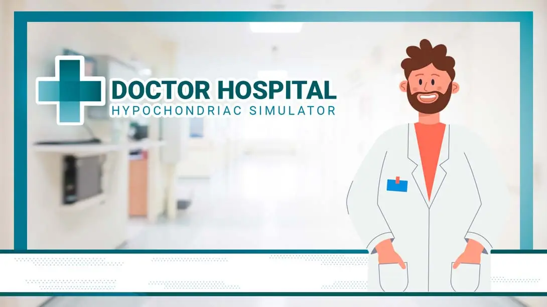 【美版】医生医院:疑病症模拟器 Doctor Hospital: Hypochondriac Simulator-游糖YoTeb
