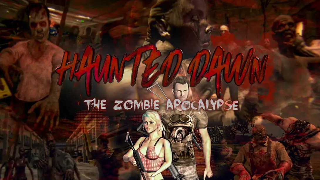 闹鬼的黎明:僵尸启示录 Haunted Dawn: The Zombie Apocalypse-游糖YoTeb