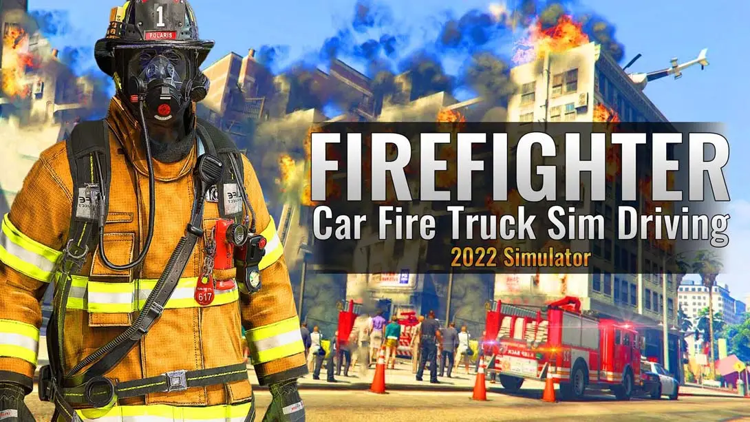 【美版】真实消防车模拟驾驶灭火 Firefighter:Car Fire Truck Sim Driving 2022 Simulator-游糖YoTeb