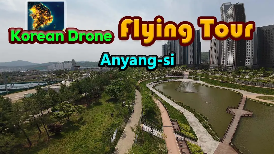 【美版】韩国无人机飞行游览 安养市 .Korean Drone Flying Tour Anyang-si-游糖YoTeb