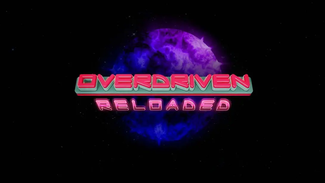 Overdriven 太空船 特别版 Overdriven Reloaded: Special Edition-游糖YoTeb
