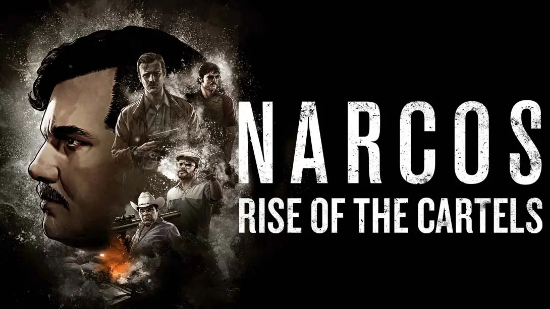 毒枭：卡特尔崛起 Narcos: Rise of the Cartels-游糖YoTeb