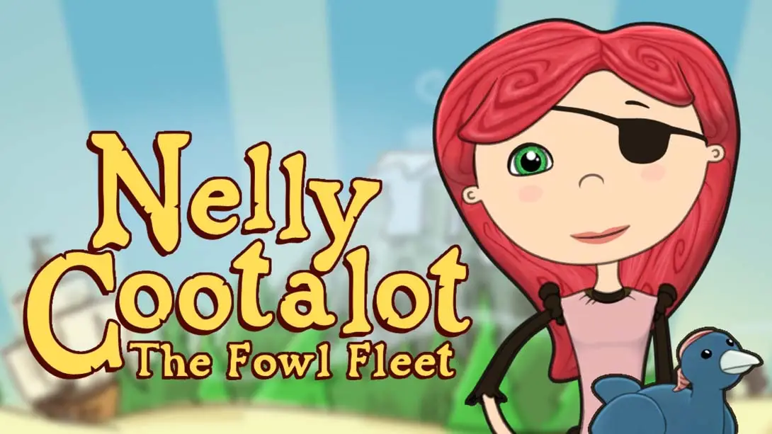 奈丽库塔洛特:鸟兽战队 Nelly Cootalot The Fowl Fleet-游糖YoTeb