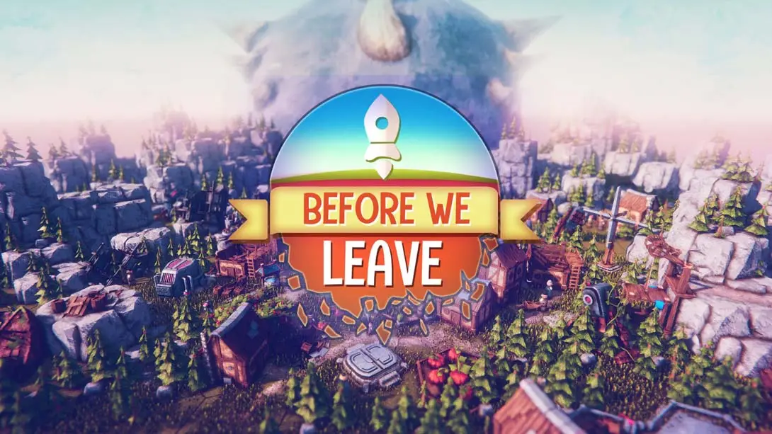 新作离去之前 Before We Leave（1.0.1）金手指-游糖YoTeb