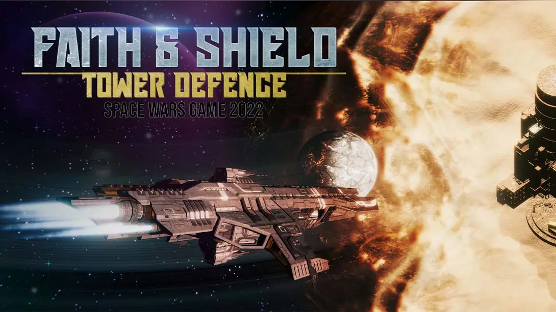 【英版】Faith and Shield 4044 Tower Defence Space Wars Game 2022-游糖YoTeb
