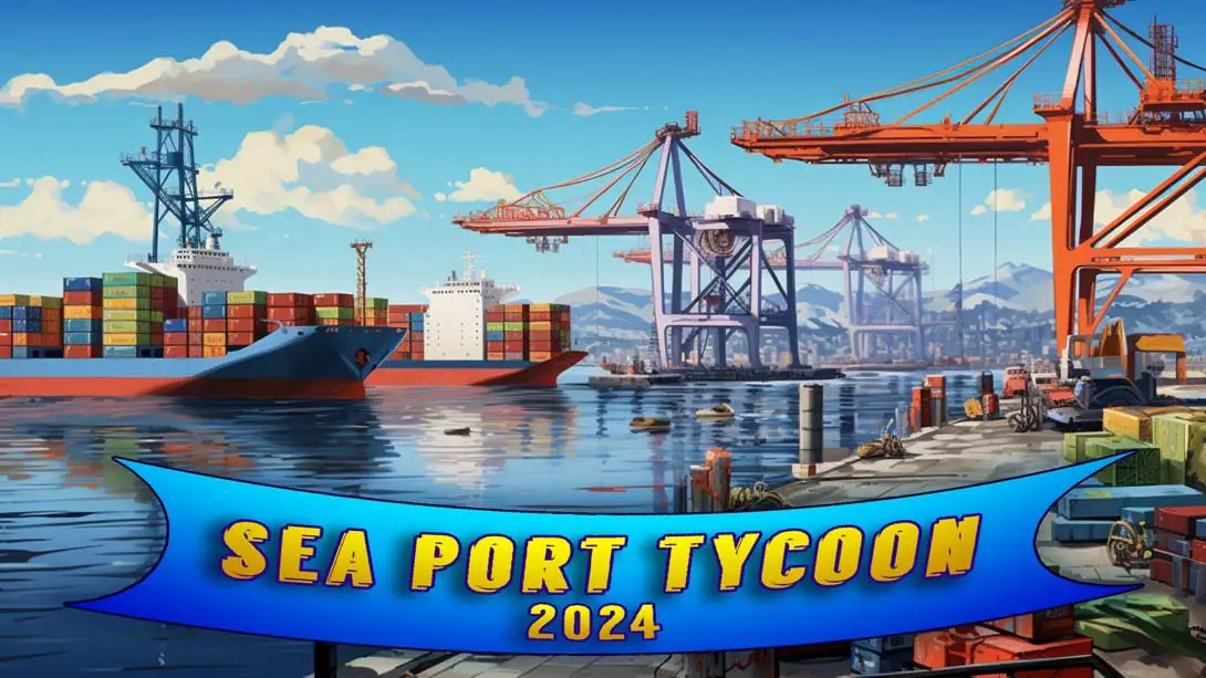【美版】海港大亨2024 .Sea Port Tycoon 2024-游糖YoTeb