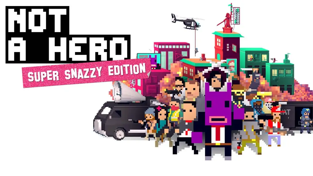 不是英雄：超级时髦版 NOT A HERO SUPER SNAZZY EDITION-游糖YoTeb