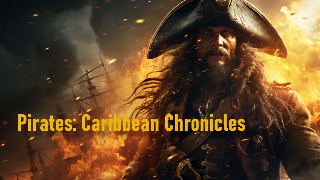 【美版】海盗：加勒比编年史 .Pirates: Caribbean Chronicles-游糖YoTeb