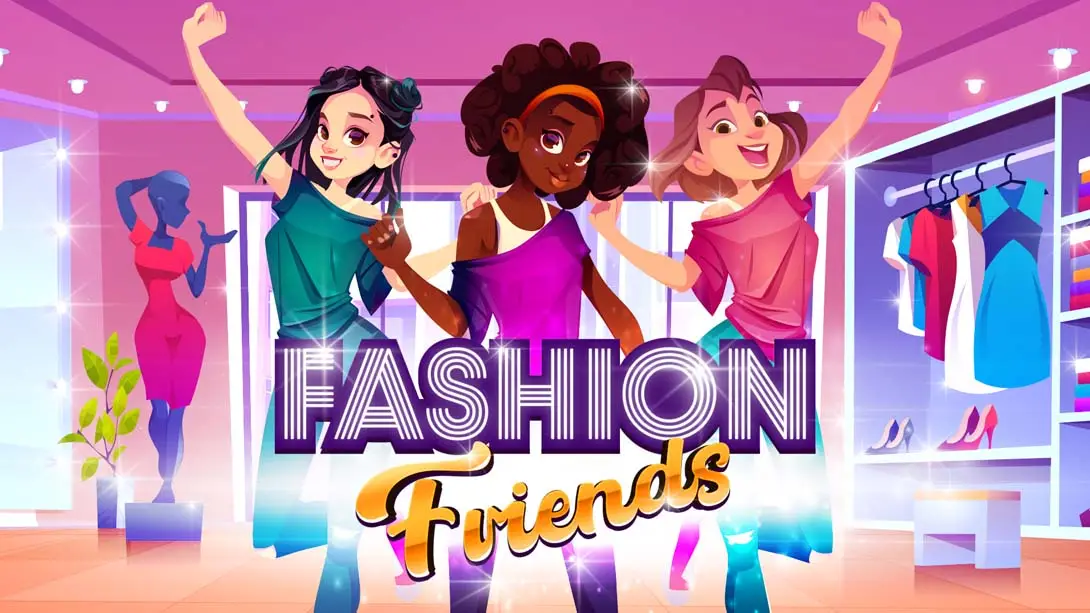 【美版】时尚朋友 Fashion Friends-游糖YoTeb