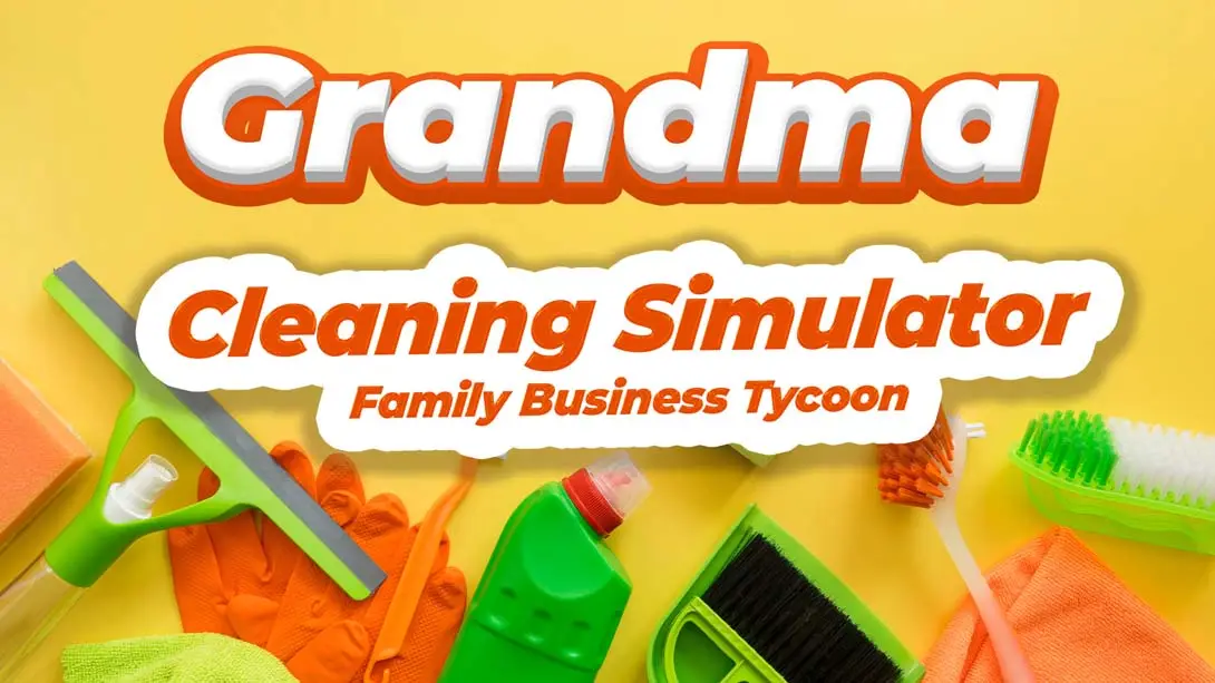 【美版】奶奶清洁模拟器 .Grandma Cleaning Simulator – Family Business Tycoon-游糖YoTeb