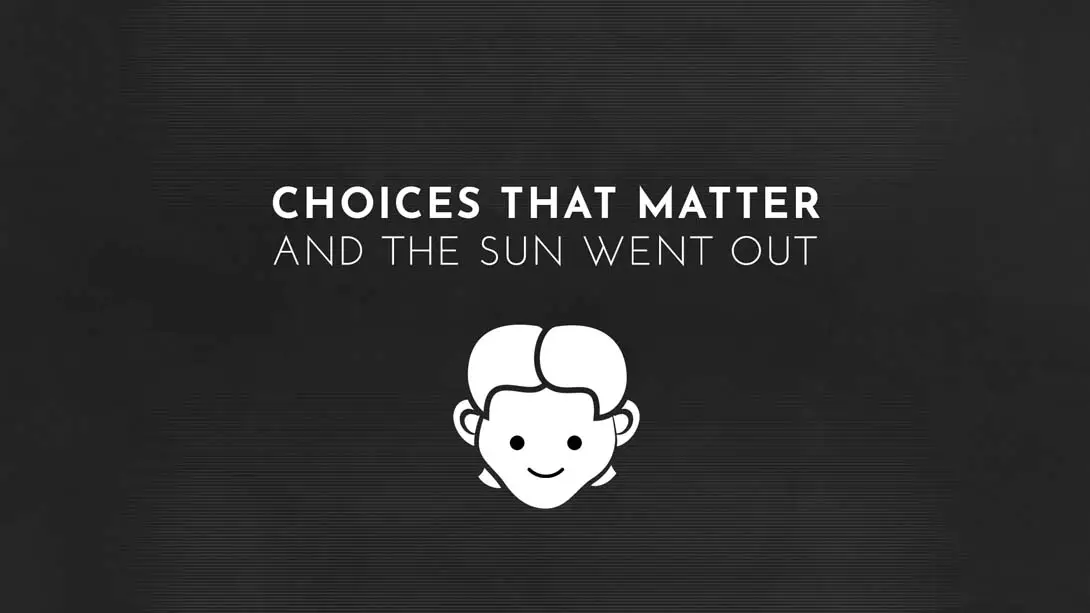 选择 太阳熄灭 Choices That Matter：And The Sun Went Out-游糖YoTeb
