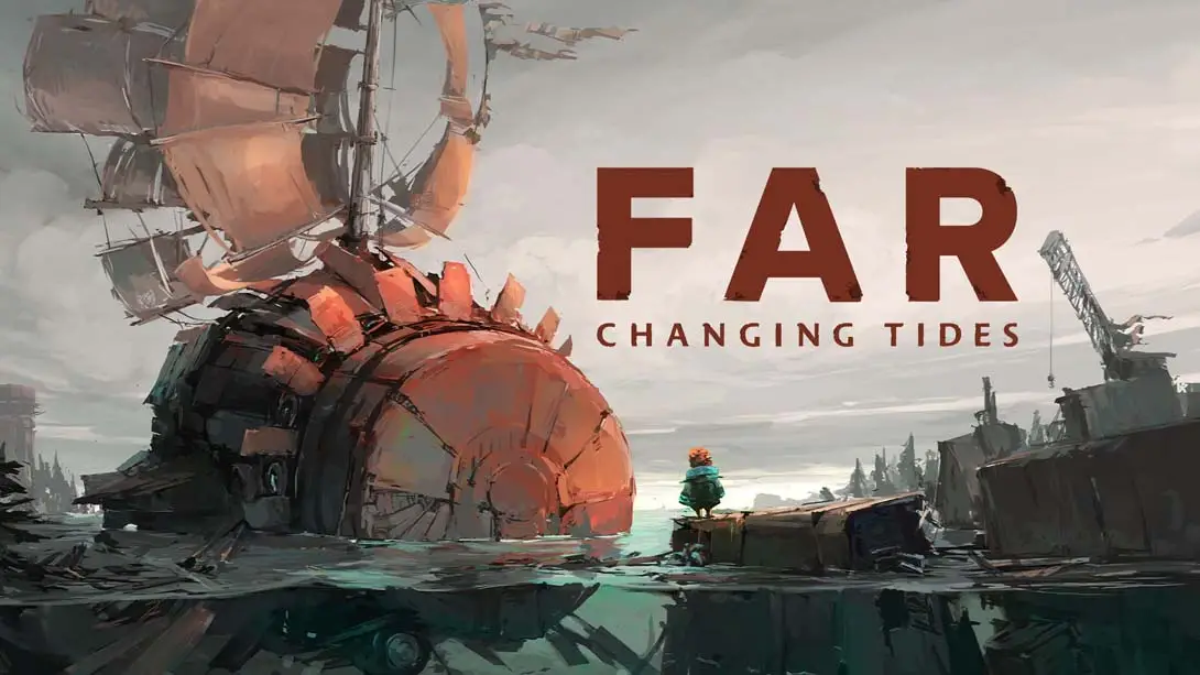 【美版】远方：涌变暗潮 FAR: Changing Tides-游糖YoTeb