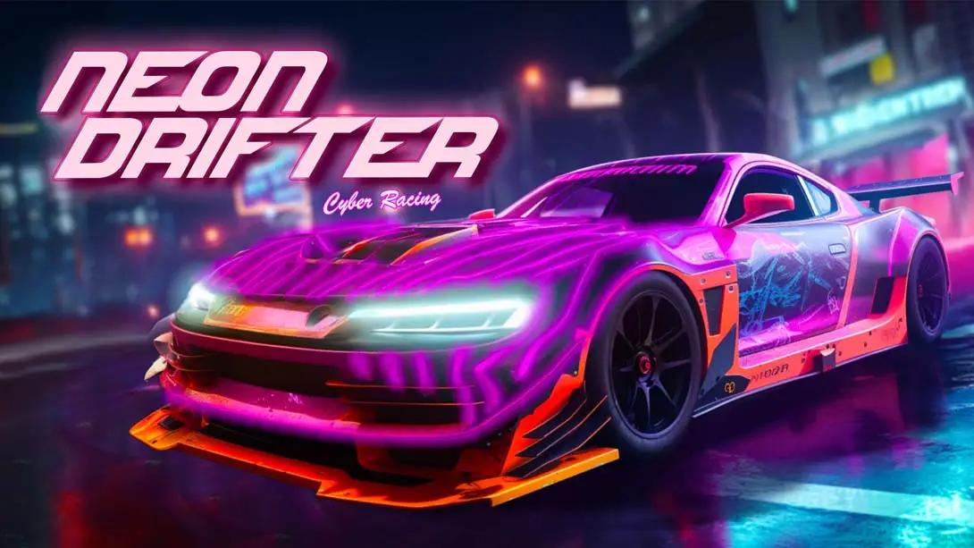 【港版】霓虹灯漂流者-赛博飙车 .Neon Drifter - Cyber Racing-游糖YoTeb