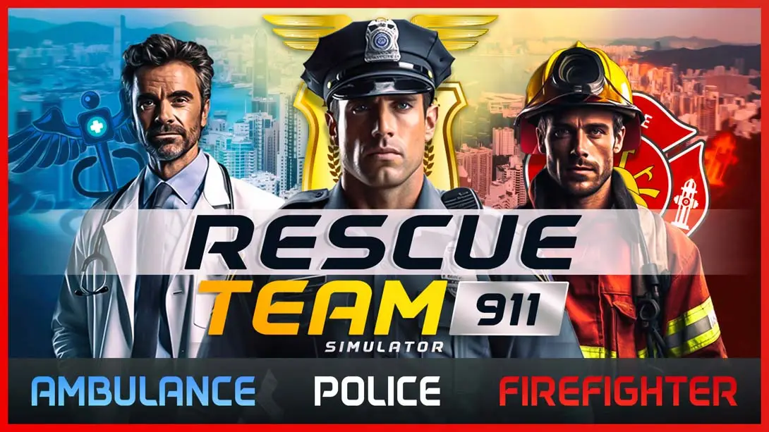 【美版】救援队911模拟器 Rescue Team 911 Simulator – Ambulance,Police, Firefighter-游糖YoTeb