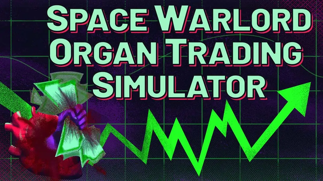 【美版】太空军阀器官交易模拟 Space Warlord Organ Trading Simulato-游糖YoTeb