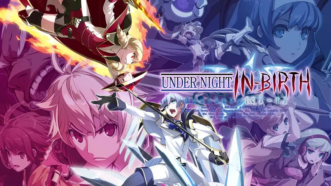 夜下降生Exe:Late UNDER NIGHT IN-BIRTH Exe Late-游糖YoTeb