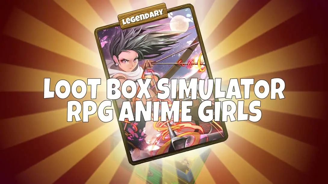 【美版】Loot Box Simulator – RPG Anime Girls-游糖YoTeb