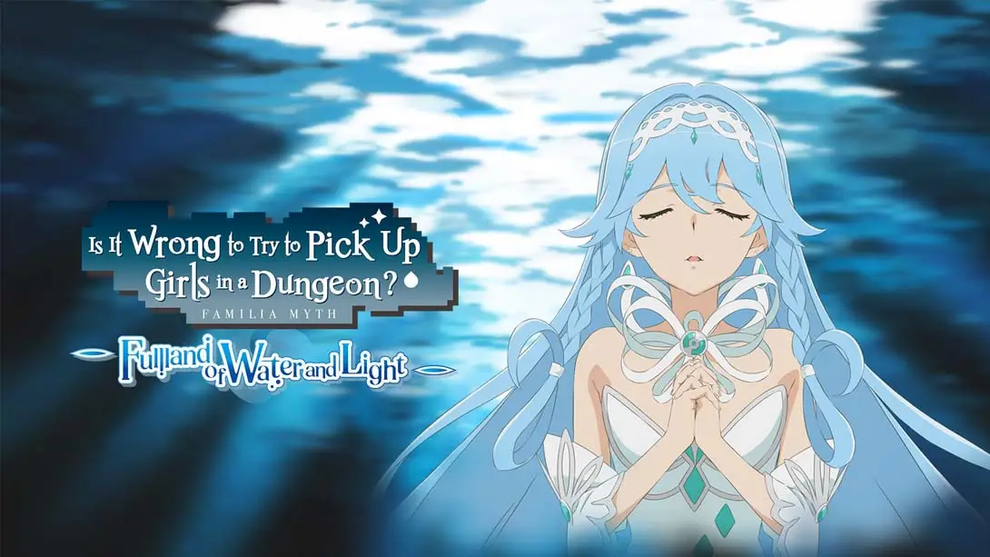 【美版】在地下城寻求邂逅是否搞错了什么？水与光的丰饶之地 .Is It Wrong to Try to Pick Up Girls in a Dungeon? Full-游糖YoTeb