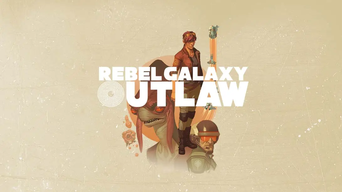 勇闯银河系：不法之徒 Rebel Galaxy Outlaw-游糖YoTeb