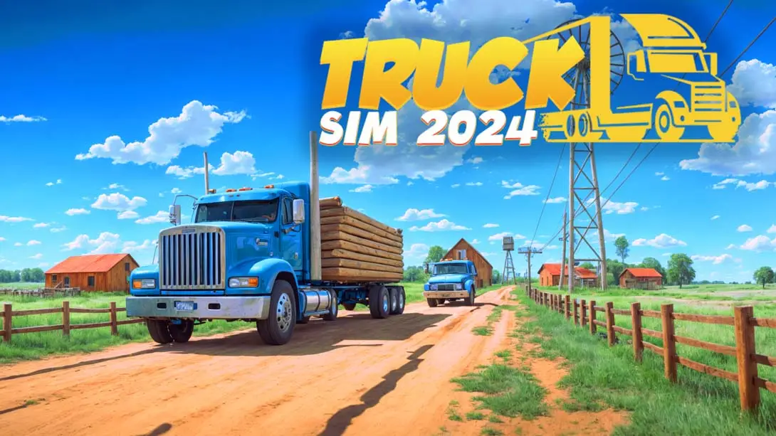【美版】卡车模拟2024 .Truck Sim 2024-游糖YoTeb