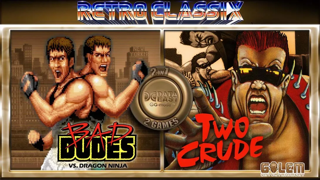 Retro Classix 2in1 Bad Dudes and Two Crude-游糖YoTeb