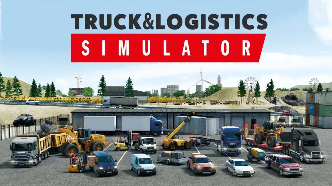 【美版】卡车和物流模拟器 .Truck & Logistics Simulator-游糖YoTeb